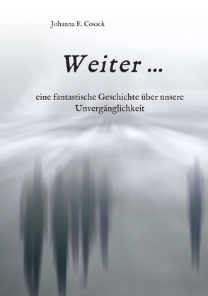 Weiter … von Cosack,  Johanna E.