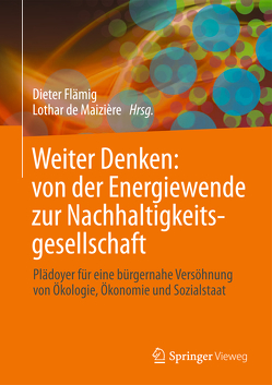 Weiter Denken: von der Energiewende zur Nachhaltigkeitsgesellschaft von de Maizière,  Lothar, Flämig,  Dieter