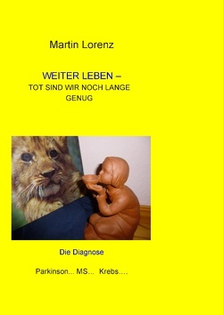 Weiter Leben von Lorenz,  Martin