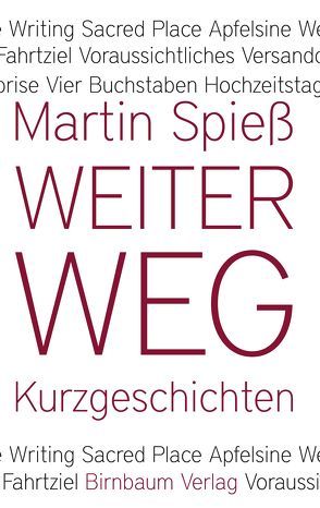 Weiter Weg von Spieß,  Martin, Weidlich,  Oliver