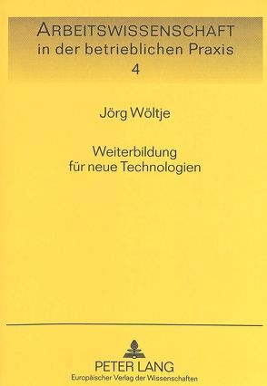 Weiterbildung für neue Technologien von Wöltje,  Jörg