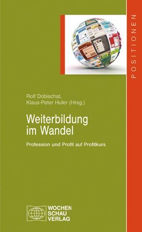 Weiterbildung im Wandel von Dobischat,  Rolf, Hufer,  Klaus-Peter