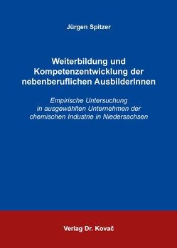 Weiterbildung und Kompetenzentwicklung der nebenberuflichen AusbilderInnen von Spitzer,  Jürgen