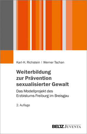 Weiterbildung zur Prävention sexualisierter Gewalt von Richstein,  Karl-Heinz, Tschan,  Werner