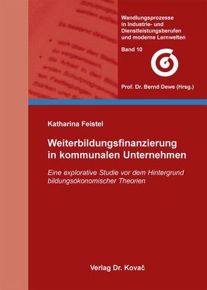 Weiterbildungsfinanzierung in kommunalen Unternehmen von Feistel,  Katharina