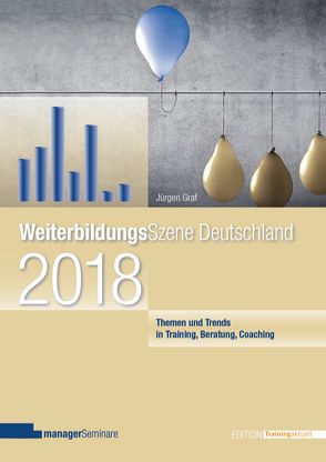 WeiterbildungsSzene Deutschland 2018 von Graf,  Jürgen