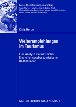 Weiterempfehlungen im Tourismus von Horbel,  Chris, Woratschek,  Prof. Dr. Herbert