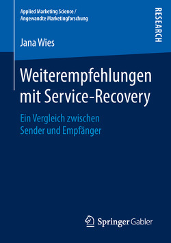 Weiterempfehlungen mit Service-Recovery von Wies,  Jana