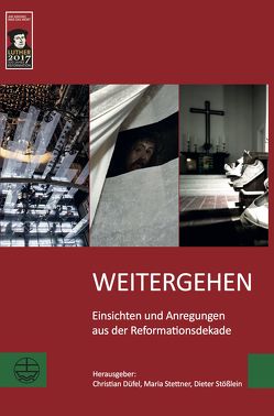 Weitergehen von Düfel,  Christian, Stettner,  Maria, Stößlein,  Dieter