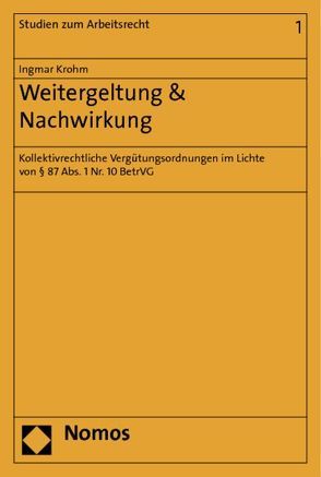 Weitergeltung & Nachwirkung von Krohm,  Ingmar