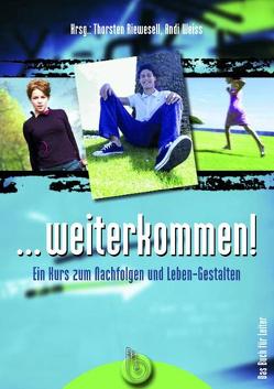 … weiterkommen! Leiterbuch von Riewesell,  Thorsten, Weiss,  Andi