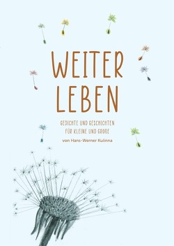 Weiterleben von Kulinna,  Hans-Werner