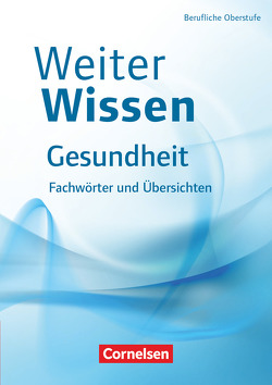 Weiterwissen – Gesundheit von Pierk,  Ulrike