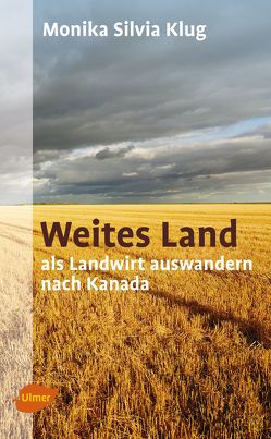 Weites Land von Klug,  Monika Silvia