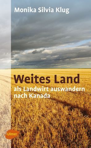 Weites Land von Klug,  Monika Silvia