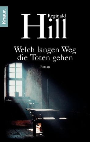 Welch langen Weg die Toten gehen von Ebnet,  Karl-Heinz, Hill,  Reginald