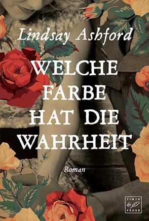 Welche Farbe hat die Wahrheit von Ashford,  Lindsay Jayne, Groth,  Peter