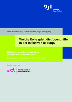 Welche Rolle spielt die Jugendhilfe in der inklusiven Bildung? von Hofmann-Lun,  Irene, Reißig,  Birgit, Schünke,  Juliane