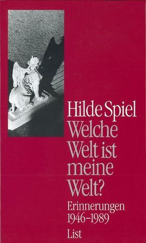 Welche Welt ist meine Welt? von Spiel,  Hilde