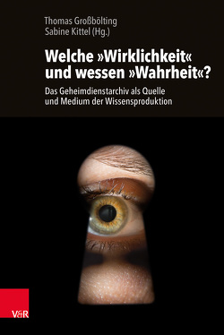 Welche »Wirklichkeit« und wessen »Wahrheit«? von Großbölting,  Thomas, Kittel,  Sabine