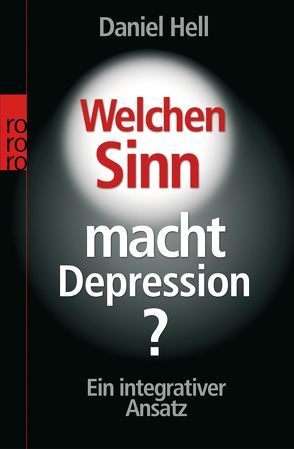 Welchen Sinn macht Depression? von Hell,  Daniel