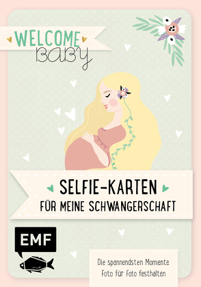 Welcome Baby – Selfie-Karten für meine Schwangerschaft von Edition Michael Fischer