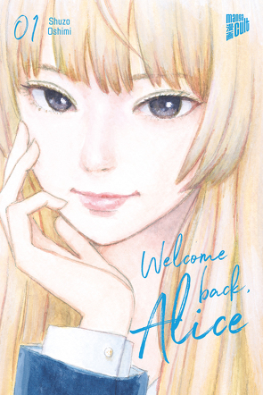 Welcome Back, Alice 1 von Gericke,  Martin, Oshimi,  Shuzo