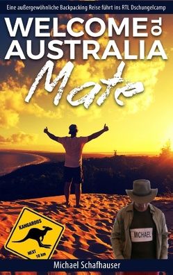 Welcome to Australia Mate von Schafhauser,  Michael