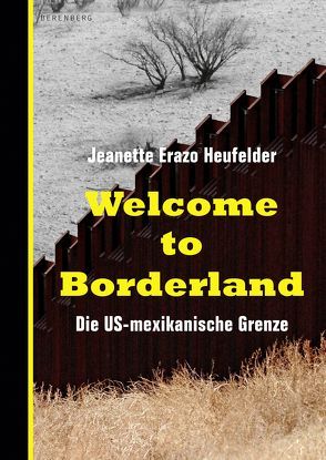 Welcome to Borderland von Erazo Heufelder,  Jeanette