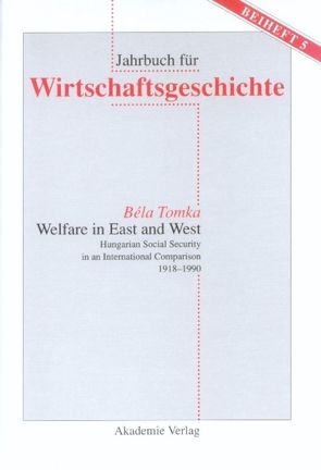 Welfare in East and West von Tomka,  Bela