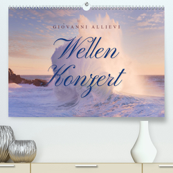 Wellen Konzert (Premium, hochwertiger DIN A2 Wandkalender 2023, Kunstdruck in Hochglanz) von Allievi,  Giovanni