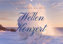 Wellen Konzert (Wandkalender 2023 DIN A2 quer) von Allievi,  Giovanni