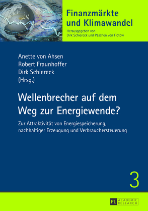 Wellenbrecher auf dem Weg zur Energiewende? von Ahsen,  Anette von, Fraunhoffer,  Robert, Schiereck,  Dirk