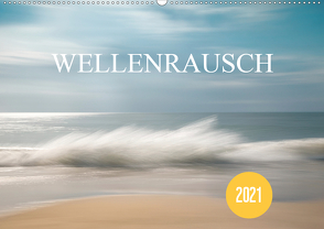 Wellenrausch (Wandkalender 2021 DIN A2 quer) von Nimtz,  Holger