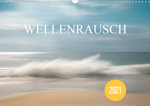 Wellenrausch (Wandkalender 2021 DIN A3 quer) von Nimtz,  Holger
