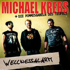 Wellnessalarm von Die Pommesgabeln des Teufels, Krebs,  Michael