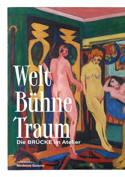 Welt – Bühne – Traum von Buget,  Laetitia, Elvers-Svamberk,  Kathrin, Henze Triebold,  Alexandra, Jahn,  Andrea, Lisa Wagner,  Laura Valentini