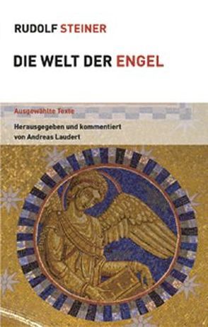 Welt der Engel von Laudert,  Andreas, Steiner,  Rudolf