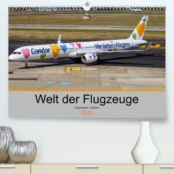 Welt der Flugzeuge – Faszination Luftfahrt 2023 (Premium, hochwertiger DIN A2 Wandkalender 2023, Kunstdruck in Hochglanz) von Liongamer1