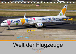 Welt der Flugzeuge – Faszination Luftfahrt 2023 (Tischkalender 2023 DIN A5 quer) von Liongamer1