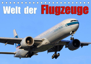 Welt der Flugzeuge (Tischkalender 2022 DIN A5 quer) von Philipp,  Daniel