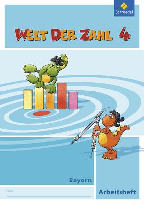 Welt der Zahl – Ausgabe 2014 für Bayern von Baumgartner,  Karin, Dröse,  Ingrid, Hönisch,  Kurt, Klebe,  Karin, Müller,  Gisela, Paintmayer,  Heike, Pinker-Schmidl,  Lieselotte, Rinkens,  Hans - Dieter, Scheibel,  Julia, Träger,  Gerhild, Wellhöfer,  Anna