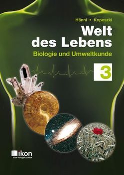 Welt des Lebens 3 Neu von Hännl,  Heinz, Kopeszki Mag. Dr.,  Hubert