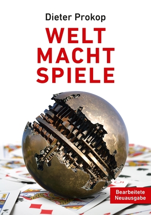 Welt Macht Spiele von Prokop,  Dieter