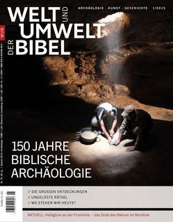 Welt und Umwelt der Bibel / 150 Jahre Biblische Archäologie von Baur,  Wolfgang