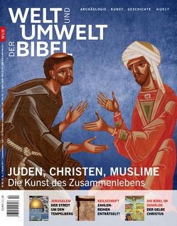 Welt und Umwelt der Bibel / Juden, Christen, Muslime von Albera,  Dionigi, Balard,  Michel, Boeckler,  Annette, Eisler,  Jakob, Kaiser,  Helga, Middelbeck-Varwick,  Anja, Mueller,  Andreas, Schimmel,  M. Thomas, Schippers,  Arie, Tillier,  Mathieu, Tolan,  John