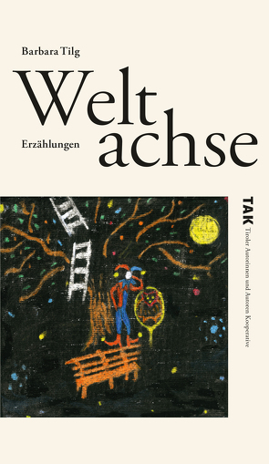 Weltachse von Tilg,  Barbara