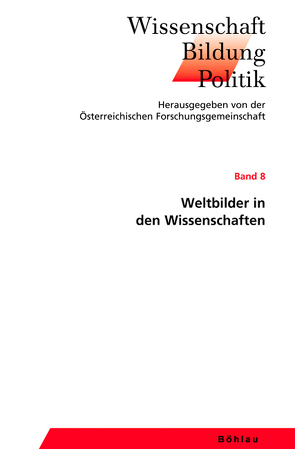 Weltbilder in den Wissenschaften von Eichtinger,  Martin, Magerl,  Gottfried