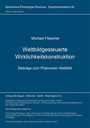 Weltbildgesteuerte Wirklichkeitskonstruktion von Fleischer,  Michael