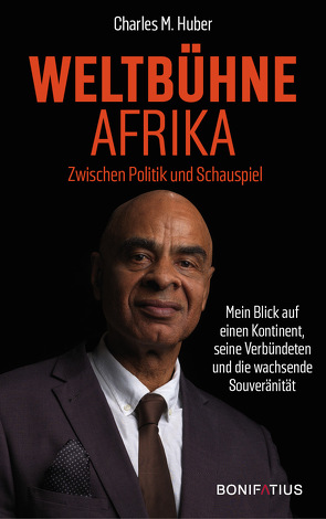 Weltbühne Afrika von Huber,  Charles M.